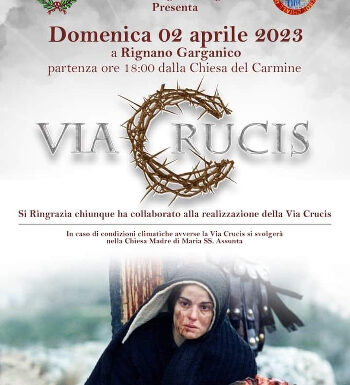 VIA CRUCIS Domenica 02 aprile 2023 Rignano Garganico (Fg)