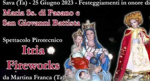 Sava (Ta) Maria Ss. di Pasano e San Giovanni Battista 2023. ITRIA FIREWORKS (Night Show)