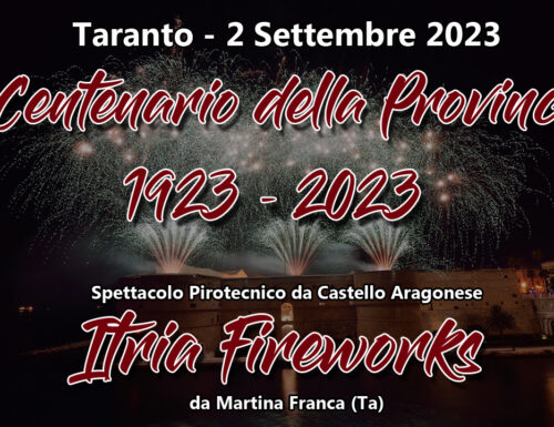 Taranto – 1923/2023 – 1° Centenario della Provincia – ITRIA FIREWORKS Spettacolo Serale