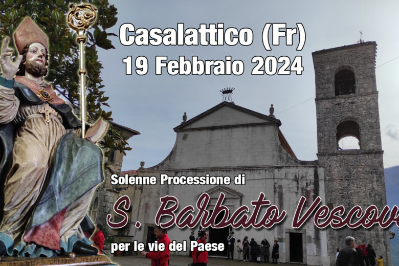 Casalattico (Fr) Festeggiamenti in Onore di  San Barbato Vescovo 2024 